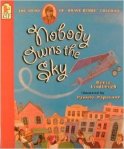 Nobody Owns the Sky The Story of Brave Bessie Coleman by Reeve Lindbergh
