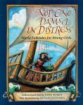 Not One Damsel in Distress World Folktales for Strong Girls