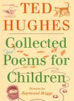Collected Poems for Children by Ted Hughes