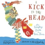 Kick in the Head An Everyday Guide to Poetic Forms by Paul B Janeczko
